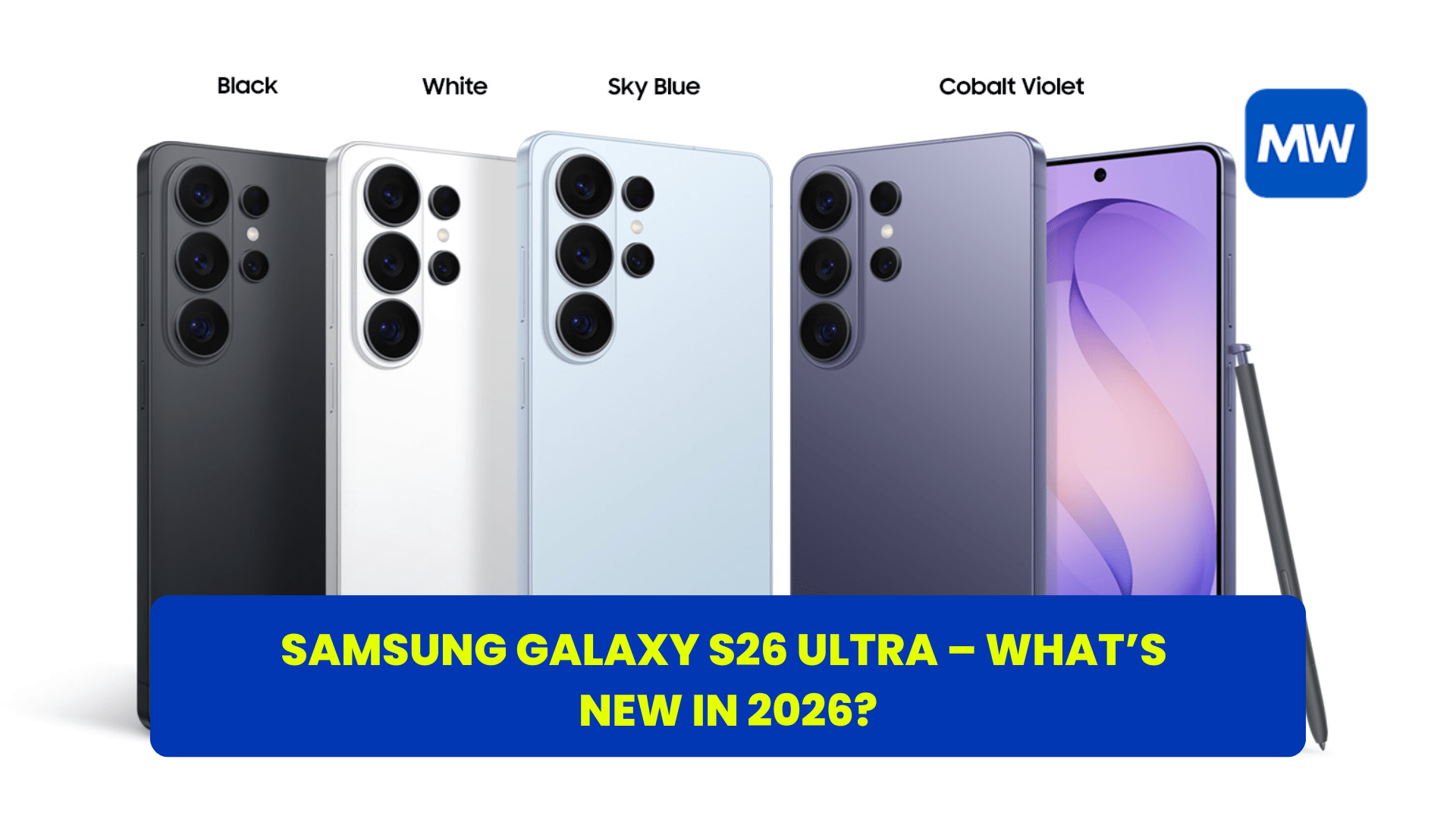 Samsung Galaxy S26 Ultra – What’s New in 2026? - Mobile Walay